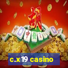 c.x19 casino